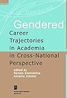 Gendered Career Trajectories in Academia in Cross-national Perspective