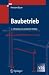 Baubetrieb 2: Bauablauf, Kosten, Controlling, Störungen (Springer-Lehrbuch) (German Edition)