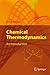 Chemical Thermodynamics: An Introduction