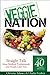 Veggie Nation: The Truth about Vegetaria: The Truth about Vegetarianism and People Like You