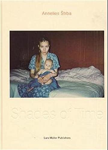 Annelies Strba - Shades of Time (Hardcover)