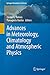 Advances in Meteorology, Climatology and Atmospheric Physics (Springer Atmospheric Sciences)