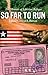 So Far to Run - The Memoir of Liberian Refugee Louise Geesedeh Barton