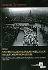 Rom und die nationalen Katholizismen in der Donaumonarchie: Romischer Universalismus, habsburgische Reichspolitik und nationale Identitaten 1878-1914 ... Institutes in ROM) (German Edition)