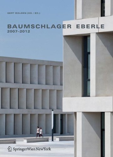 Baumschlager Eberle 2007-2012: Bauten Und Projekte / Buildings and Projects (German and English Edition)