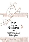 Geschichte Der Mechanischen Prinzipien Und Ihre Wichtigsten Anwendungen (Wissenschaft Und Kultur) (German Edition)