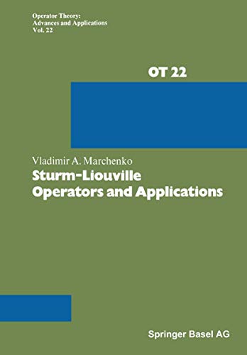 Sturm-Liouville Operators and Applications (Operator Theory: Advances and Applications) (German Edition)
