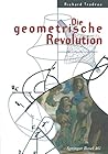 Die geometrische Revolution: Aus dem Amerikanischen von Christof Menzel (German Edition)
