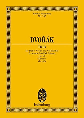 Piano Trio in E minor, Op. 90 (B 166) "Dumky" (Edition Eulenburg)