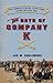 The Boys of Company K: Ohio cavalry Soldiers in the west during the Civil War