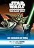 Star Wars - The Clone Wars - Les Missions de Yoda (French Edition)