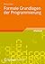 Formale Grundlagen der Programmierung (Studienbücher Informatik) (German Edition)