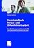 Praxishandbuch Presse- und Öffentlichkeitsarbeit: Eine Einführung in professionelle PR und Unternehmenskommunikation (German Edition)
