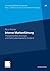 Interne Markenführung: Theoretisches Konzept und fallstudienbasierte Evidenz (Innovatives Markenmanagement, 29) (German Edition)