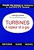 Turbines à vapeur et à gaz: Théorie, construction, utilisation