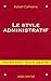 Le Style administratif: Nou...