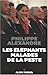 Les Eléphants malades de la...
