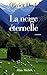 La Neige éternelle