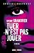 Tuer n'est pas jouer