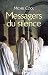 Messagers du silence: Les n...