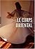 Le Corps Oriental (French Edition)