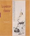La Peinture Chinoise (French Edition)