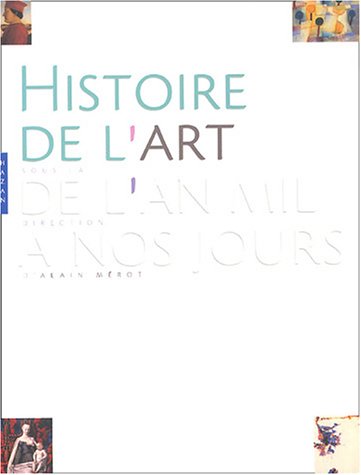 Histoire de L'Art de L'An Mil a Nos Jours (French Edition)