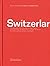 Switzerlart: A Collection of Swiss Art in Five Chapters