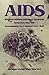 AIDS: Acquired Immune Defic...