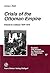 Crisis of the Ottoman Empire: Prelude to Collapse, 1839-1878 (Quellen Und Studien Zur Geschichte Des Ostlichen Europa)