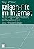 Krisen-PR im Internet by Tanja Köhler