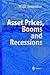 Asset Prices, Booms and Rec...