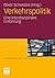 Verkehrspolitik: Eine interdisziplinäre Einführung (German Edition)