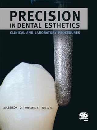 Precision In Dental Esthetics: Clinical Procedures