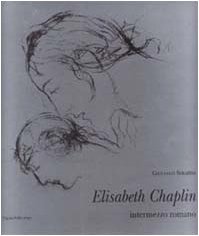 Elisabeth Chaplin: Intermezzo romano / Roman interlude (Paperback)