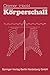 K Rperschall: Physikalische Grundlagen Und Technische Anwendungen (German Edition)