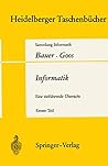 Informatik: Eine Einf Hrende Bersicht. Teil 1 (Heidelberger Taschenb Cher) (German Edition)