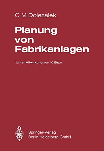 Planung Von Fabrikanlagen (German Edition)