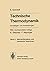Technische Thermodynamik. Grundlagen und Anwendungen by Ernst Schmidt