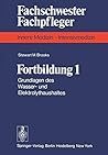 Fortbildung 1: Grundlagen des Wasser- und Elektrolythaushaltes (Fachschwester - Fachpfleger) (German Edition)