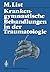 Krankengymnastische Behandlungen in der Traumatologie (German Edition)