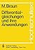 Differentialgleichungen und ihre Anwendungen (Hochschultext) by Martin Braun