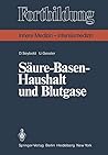Säure-Basen-Haushalt und Blutgase (Fortbildung) (German Edition)
