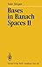 Bases in Banach Spaces II by Ivan Singer