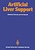 Artificial Liver Support by G. Brunner F. W. Schmidt