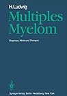 Multiples Myelom: Diagnose, Klinik und Therapie (German Edition)