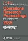 DGOR: Papers of the 14th Annual Meeting / Vorträge der 14. Jahrestagung (Operations Research Proceedings) (German and English Edition)
