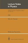 Molecular Dynamics (Lecture Notes in Physics) Molecular Dynamics (Lecture Notes in Physics)