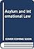 Asylum and International Law