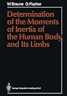 Determination of the Moments of Inertia of the Human Body and Its Limbs